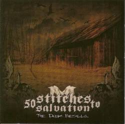 50 Stitches To Salvation : The Dusk Befalls…